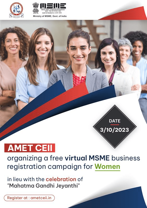 Join the Celebration of Mahatma Gandhi Jayanthi with AMET CEII: Free Virtual MSME Business Registration Campaign for Women on 3rd Oct 2023
